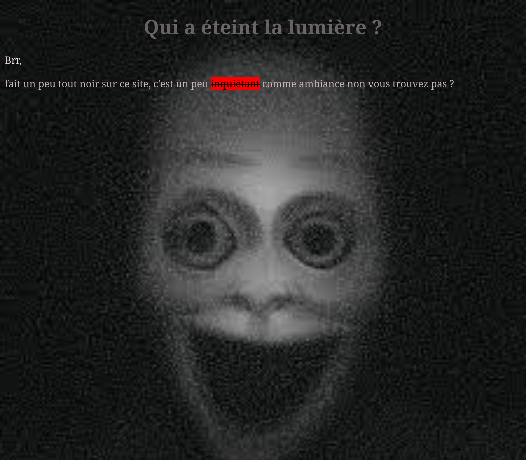 Qui a éteint la lumière ?